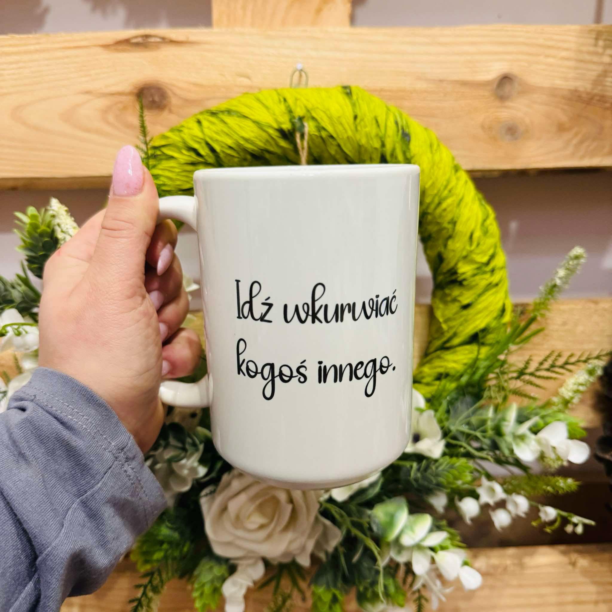 Kubek - idź wkurwiać kogoś innego